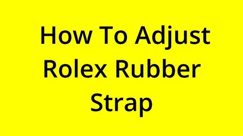 how to tighten rolex|rolex rubber straps.